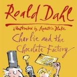 Charlie ja suklaatehdas (romaani) Roald dahl Charlie ja suklaatehdas